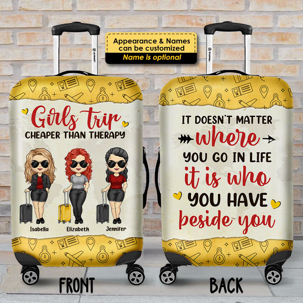 Girls Trip, It Doesn't Matter Where You Go - Personalized Luggage Cover