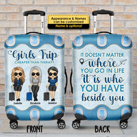 Thumbnail for It Doesn't Matter Where You Go In Life, It's Who You Have Beside You - Gift For Bestie - Personalized Luggage Cover