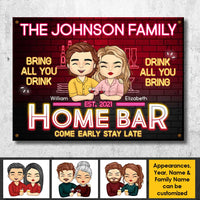 Thumbnail for Home Bar - Come Early & Stay Late: Bring All You Drink & Drink All You Bring - Gift For Couples, Husband Wife, Personalized Metal Sign