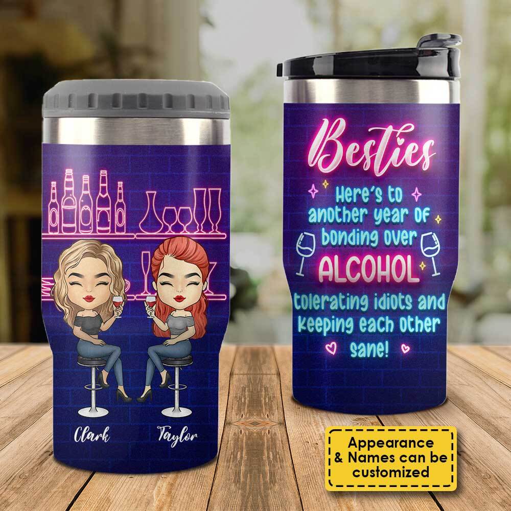 Another Year Of Bonding Over Alcohol - Personalized Can Cooler - Gift For Bestie