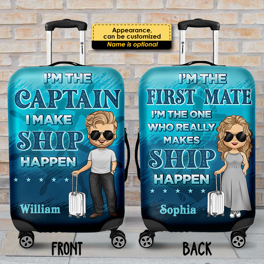 I'm The Captain, I Make Ship Happen - Gift For Couples, Husband Wife - Personalized Luggage Cover