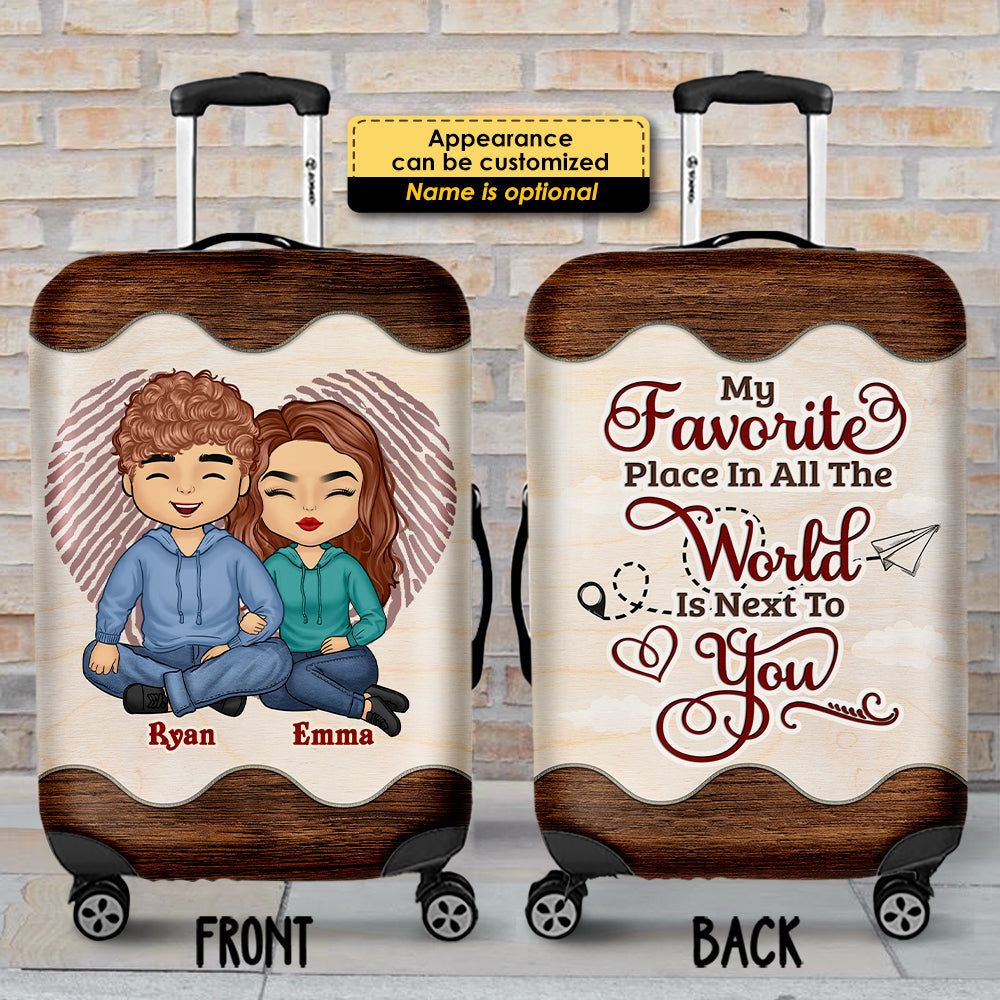 My Favorite Place In All The World Is Next To You - Gift For Couples, Husband Wife - Personalized Luggage Cover