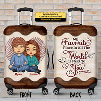 Thumbnail for My Favorite Place In All The World Is Next To You - Gift For Couples, Husband Wife - Personalized Luggage Cover