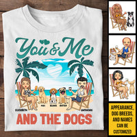 Thumbnail for You And Me & The Dogs Summer Vacation - Gift For Couples, Husband Wife - Personalized Unisex T-shirt