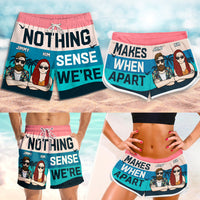 Thumbnail for Nothing Makes Sense - Personalized Couple Beach Shorts - Gift For Couples, Husband Wife