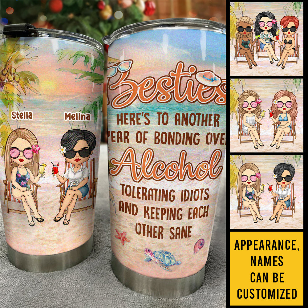 Here's To Another Year Of Bonding Over Alcohol - Personalized Tumbler - Gift For Bestie