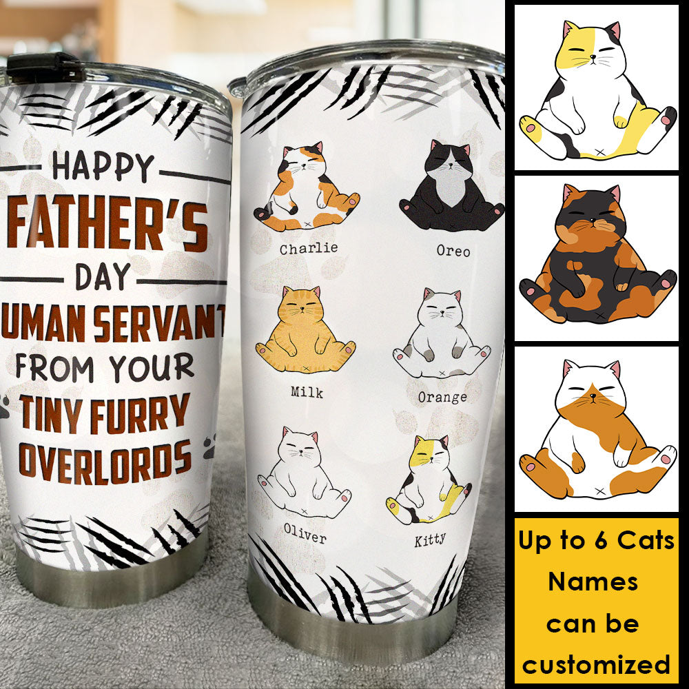 To Our Human Servant - Personalized Tumbler - Gift For Father's Day