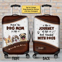 Thumbnail for The Journey Of Life Is Best Traveled With Dogs - Gift For Dog Mom, Personalized Luggage Cover