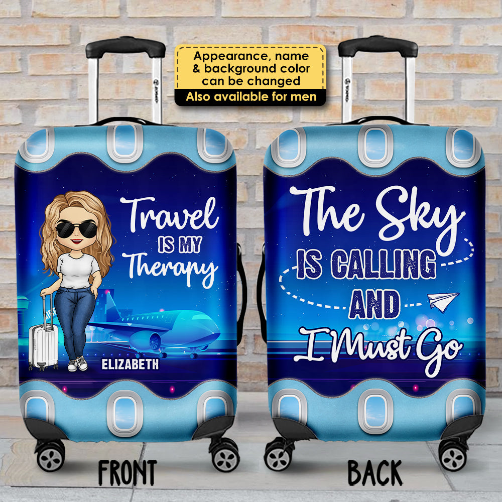 Travel Is My Therapy, The Sky Is Calling And I Must Go - Gift For Bestie - Personalized Luggage Cover