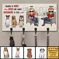 Thumbnail for Beware Of Wife, Dogs Are Shady, Husband Is Cool - Personalized Key Hanger, Key Holder - Gift For Couples, Husband Wife