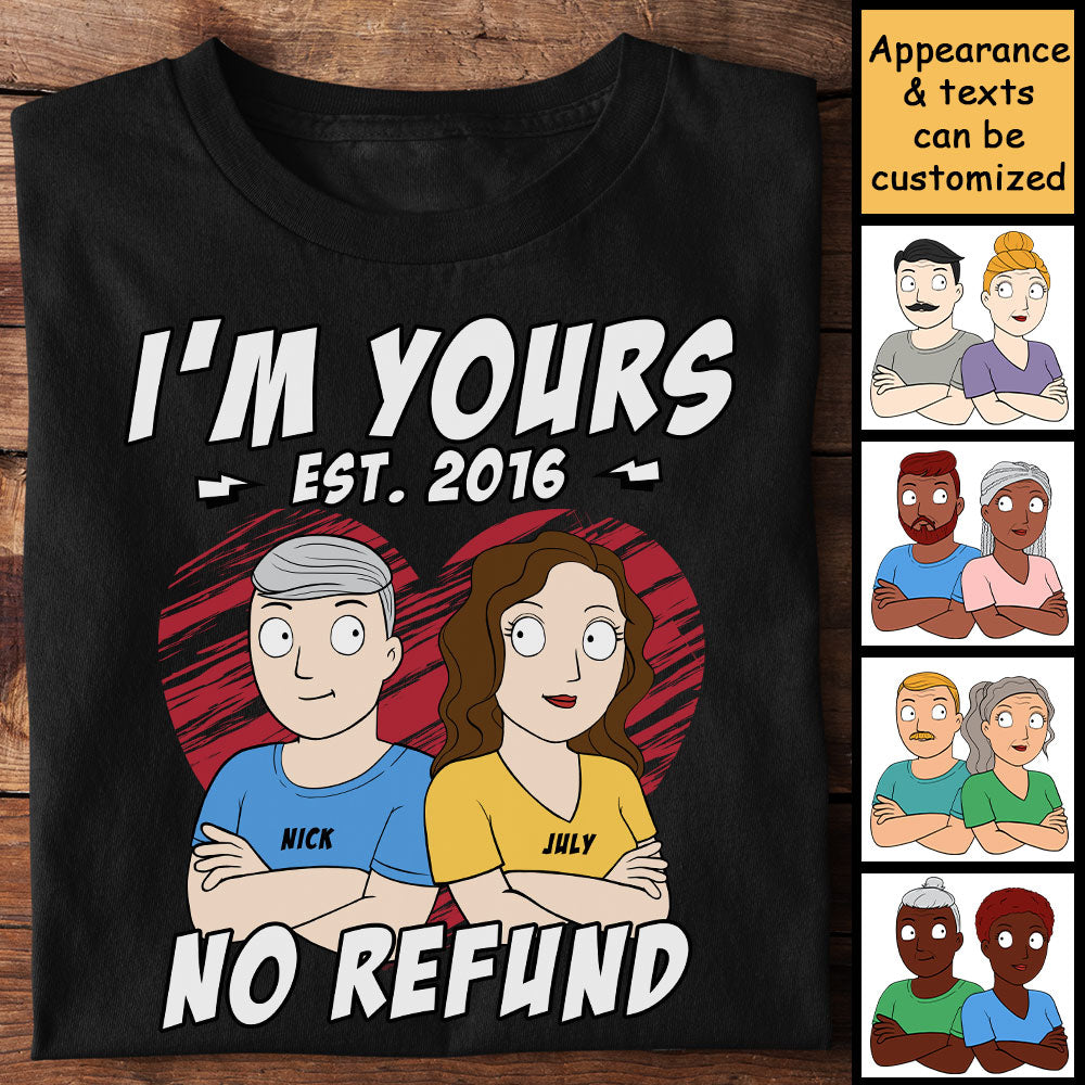 I'm Yours No Refund Couple Arms Crossed - Personalized T-shirt - Gift For Couples, Husband Wife