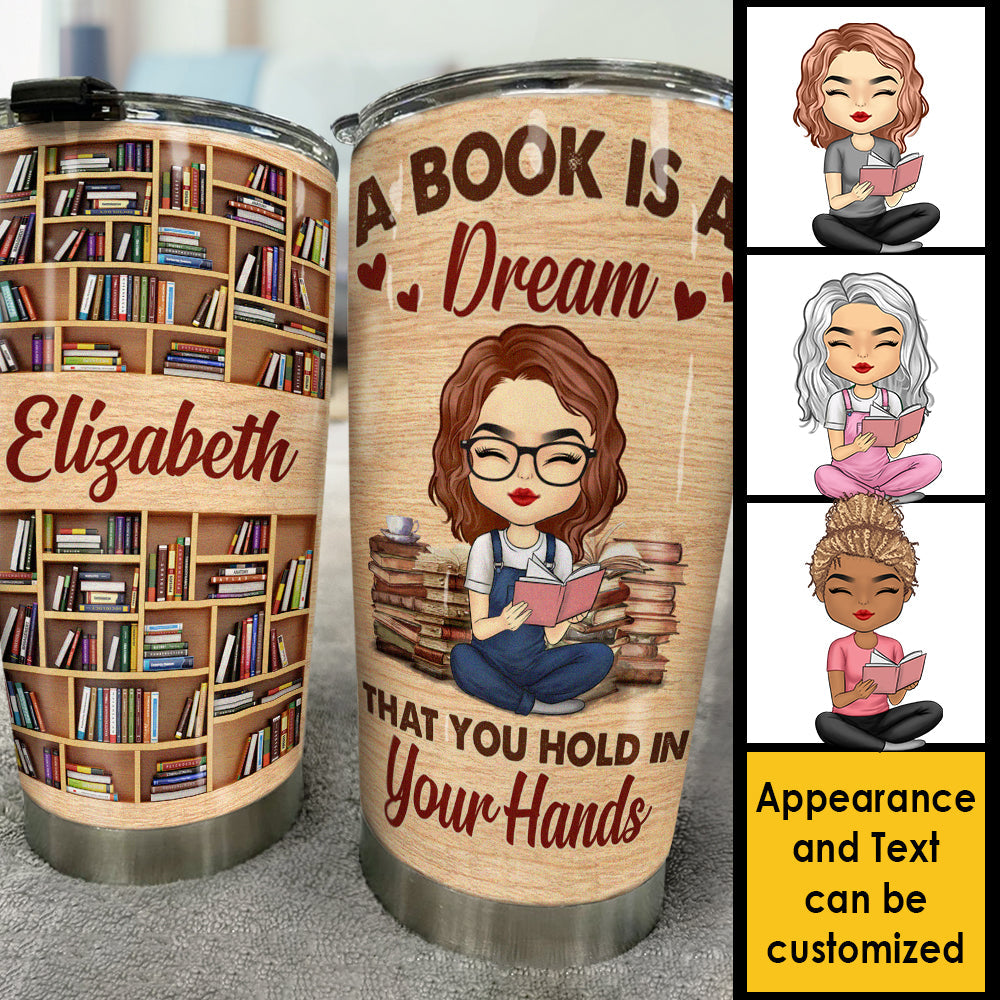 Custom Tumbler Cups - A Book Is A Dream - Personalised Gifts NZ