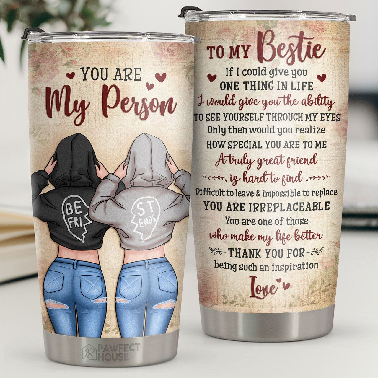 You Are Irreplaceable You’re One Of Those Who Make My Life Better - Tumbler - To My Bestie, Gift For Bestie, Best Friend, Sister, Birthday Gift For Bestie And Friend